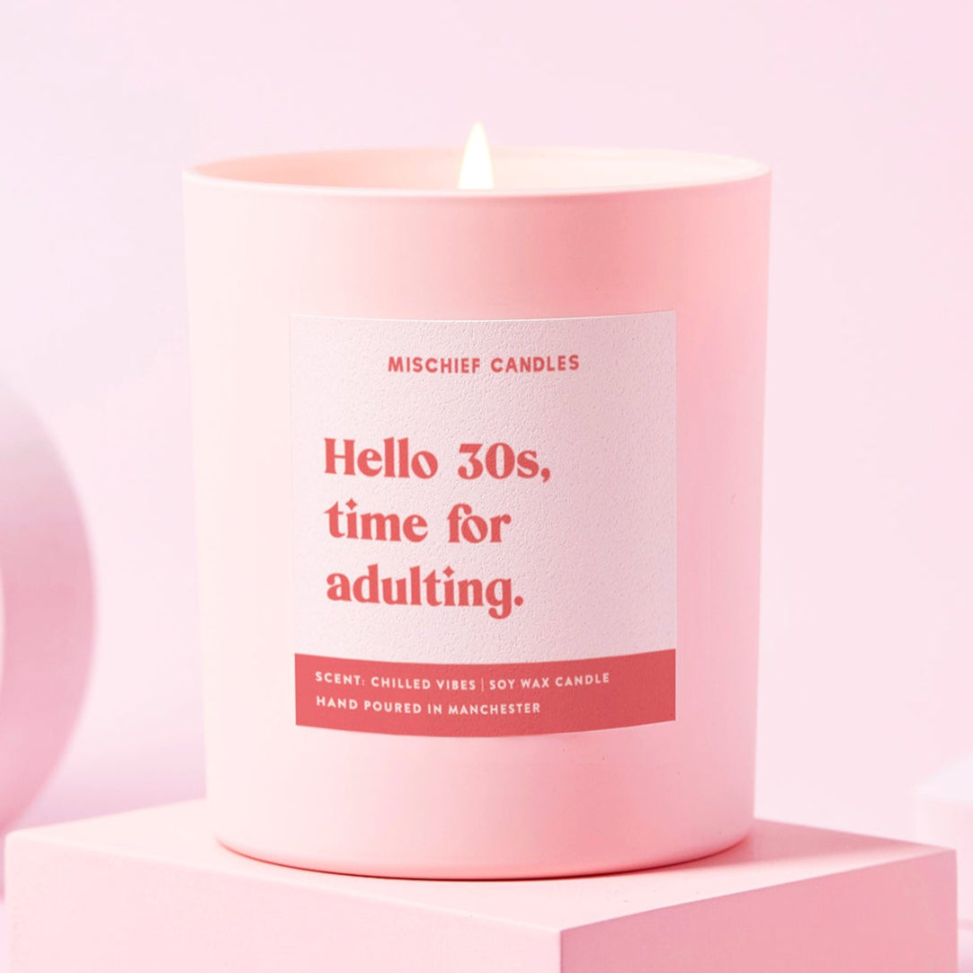 Funny 30th Birthday Gift Soy Wax Candle Hello 30s Time For Adulting